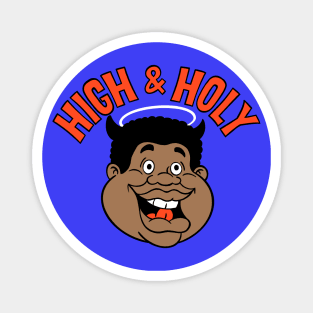 High & Holy Magnet